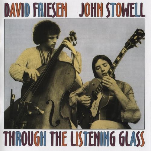 David Friesen & John Stowell - Through the Listening Glass (1978) 320 kbps