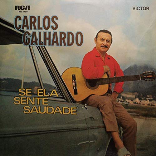 Carlos Galhardo - Se Ela Sente Saudade (2019)