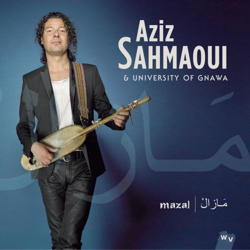 Aziz Sahmaoui - Mazal (Deluxe Edition) (2014) [Hi-Res]