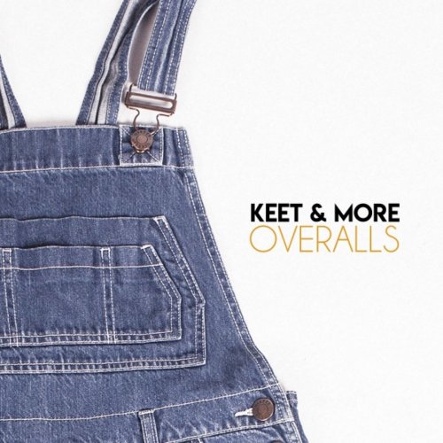 Keet & More - Overalls (2019)