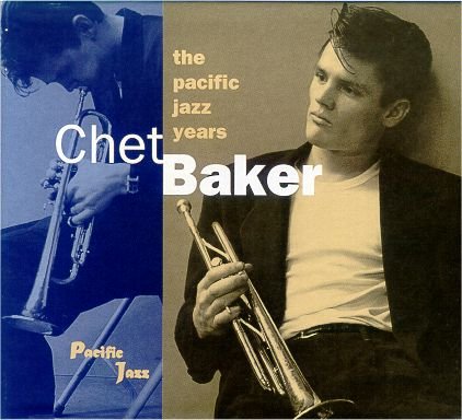 Chet Baker - The Pacific Jazz Years (4CD Box Set) (1994)
