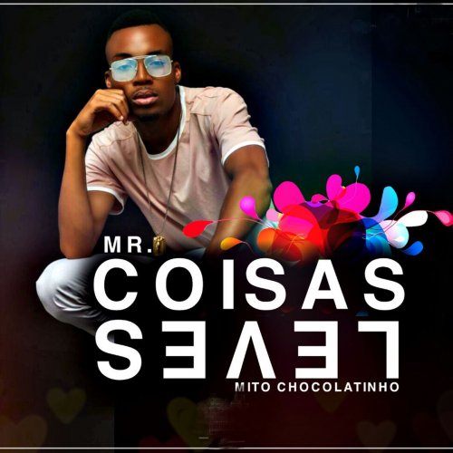 Mito Chocolatinho - Mr.Coisas Leves (2019)