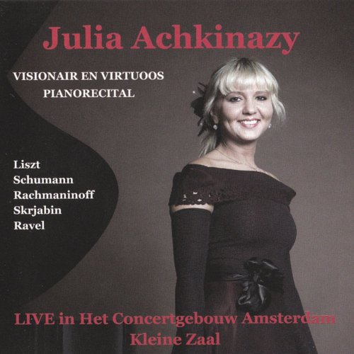 Julia Achkinazy - LIVE in Het Concertgebouw, Amsterdam (2019)