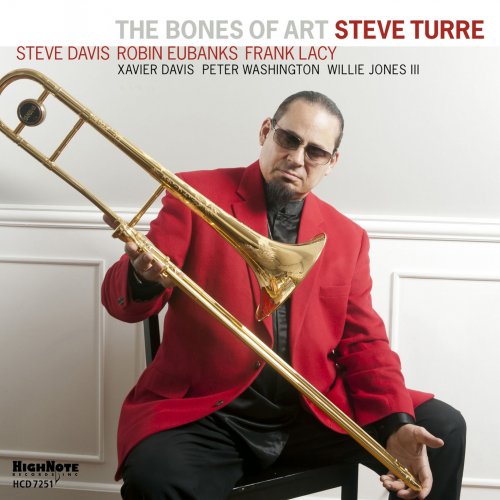 Steve Turre - The Bones Of Art (2013) [Hi-Res]