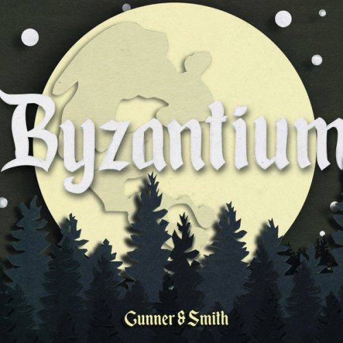 Gunner & Smith - Byzantium (2019)