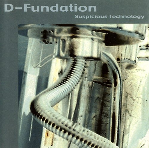 D-Fundation - Suspicious Technology (2002)