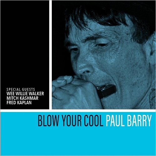 Paul Barry - Blow Your Cool (2018)