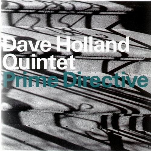 Dave Holland Quintet - Prime Directive (1999) Flac