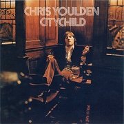 Chris Youlden - Citychild (Reissue) (1974/2000)