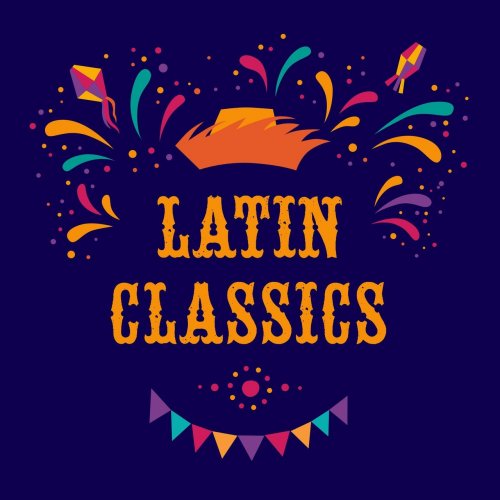 VA - Latin Classics (2019)
