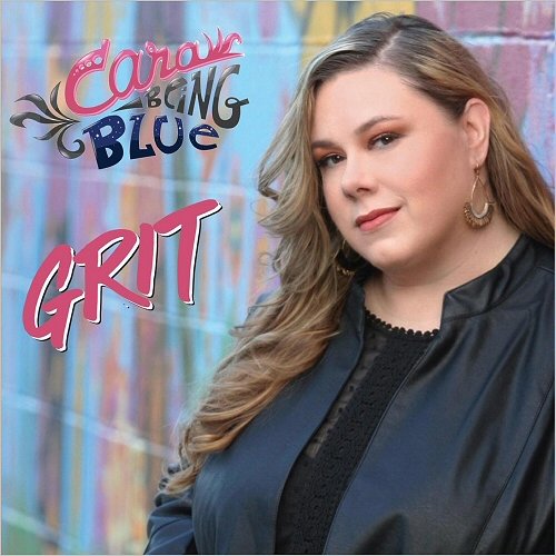 Cara Being Blue - Grit (2019)