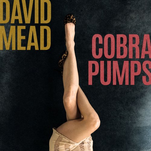 David Mead - Cobra Pumps (2019)