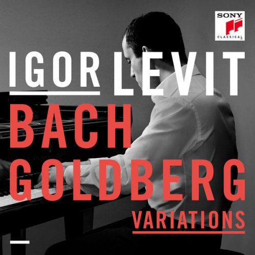 Igor Levit - Goldberg Variations - The Goldberg Variations, BWV 988 (2016) [Hi-Res]
