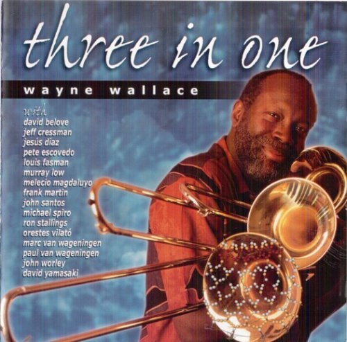 Wayne Wallace - Three in One (2000) FLAC