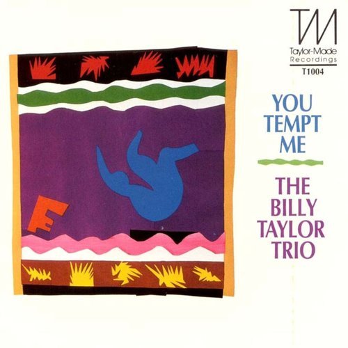 The Billy Taylor Trio - You Tempt Me (1989)