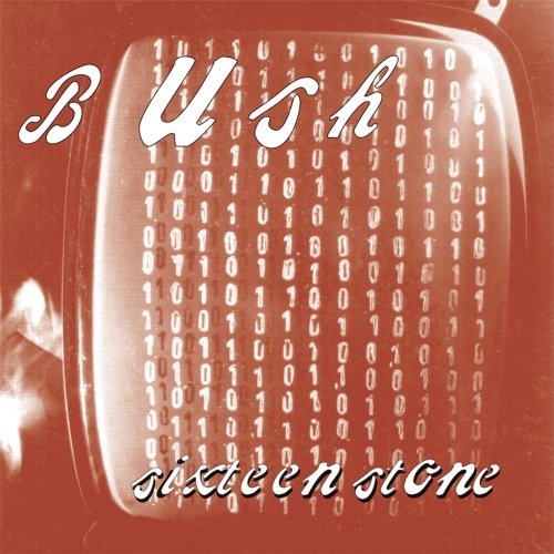 Bush - Sixteen Stone (Remaster) (1994/2014) Hi-Res