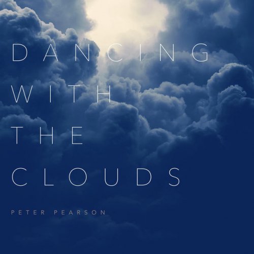 Peter Pearson - Dancing with the Clouds (2019)