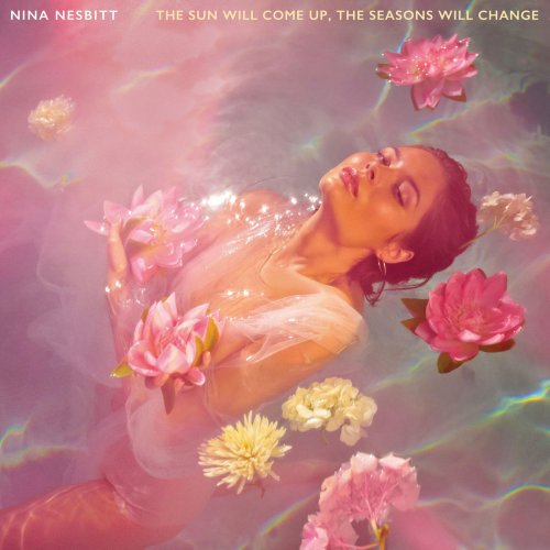 Nina Nesbitt - The Sun Will Come Up, The Seasons Will Change (2019) [Hi-Res]