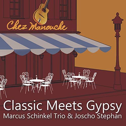 Marcus Schinkel Trio, Joscho Stephan - Classic Meets Gypsy (2019)