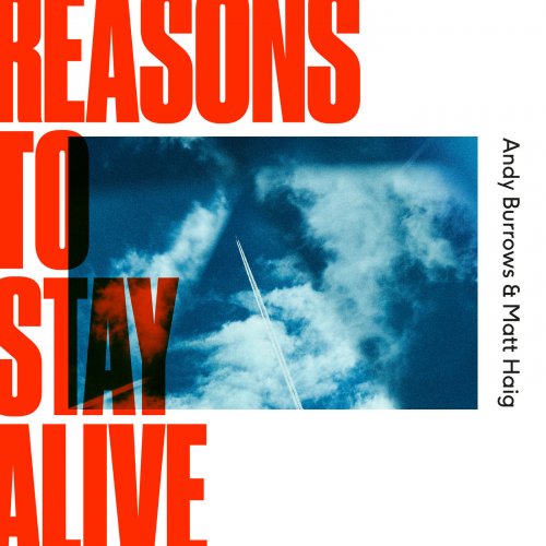 Andy Burrows & Matt Haig - Reasons To Stay Alive (2019) [Hi-Res]