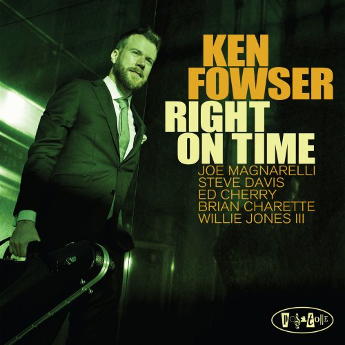 Ken Fowser - Right on Time (2019)