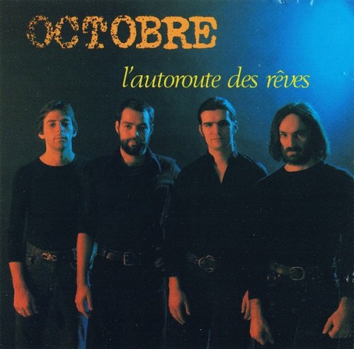 Octobre - L'Autoroute Des Rêves (Reissue) (1977/1991)