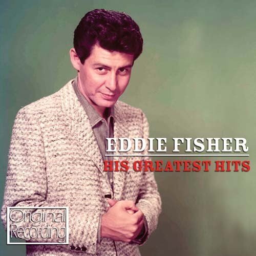 Eddie Fisher - His Greatest Hits (2010)