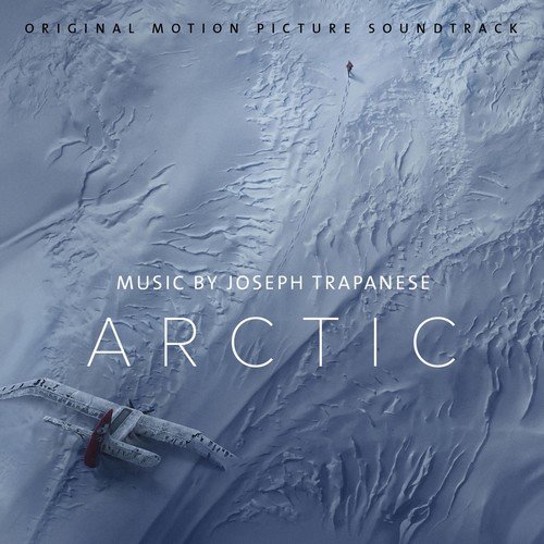 Joseph Trapanese - Arctic (Original Motion Picture Soundtrack) (2019) [Hi-Res]