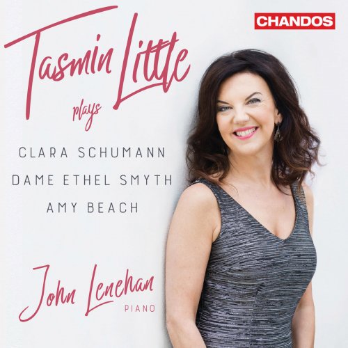 Tasmin Little, John Lenehan - C. Schumann, D. E. Smyth & A. Beach: Works for Violin & Piano (2019) [Hi-Res]