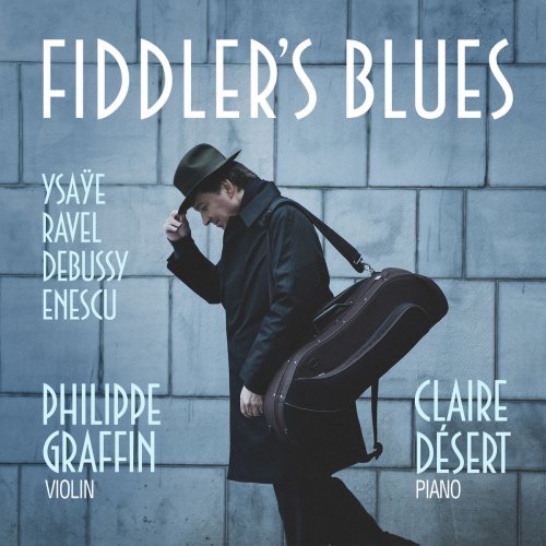 Philippe Graffin & Claire Desert - Fiddler's Blues (2019)