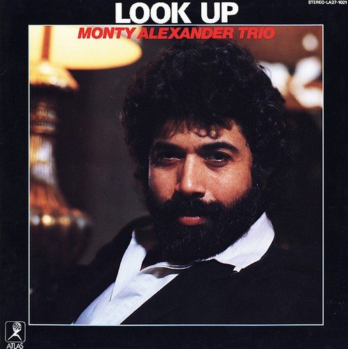 Monty Alexander Trio - Look Up (1983) [Vinyl]