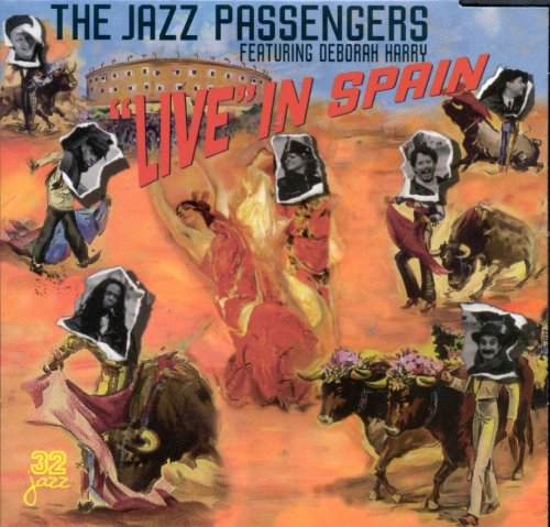 Jazz Passengers featuring Deborah Harry - Live In Spain (1997) FLAC