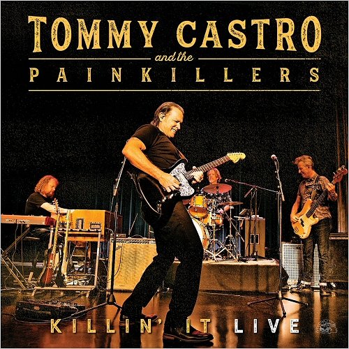 Tommy Castro & The Painkillers - Killin' It Live (2019)