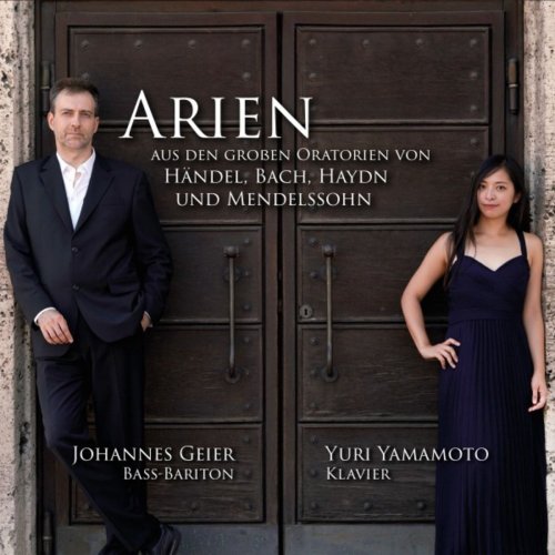 Johannes Geier & Yuri Yamamoto - Arien aus den großen Oratorien von Händel, Bach, Haydn und Mendelssohn (2019)