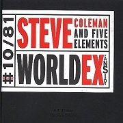 Steve Coleman And Five Elements - World Expansion (Reissue, Remastered) (1986/2002)