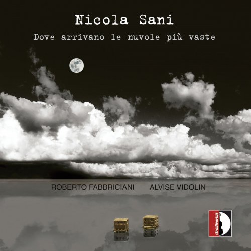Roberto Fabbriciani - Nicola Sani: Dove arrivano le nuvole più vaste (2019)