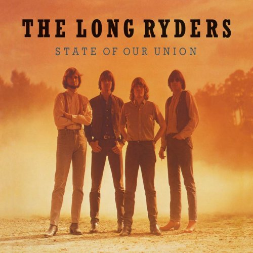 The Long Ryders - State of Our Union (Live Sessions & Demos) (2019)
