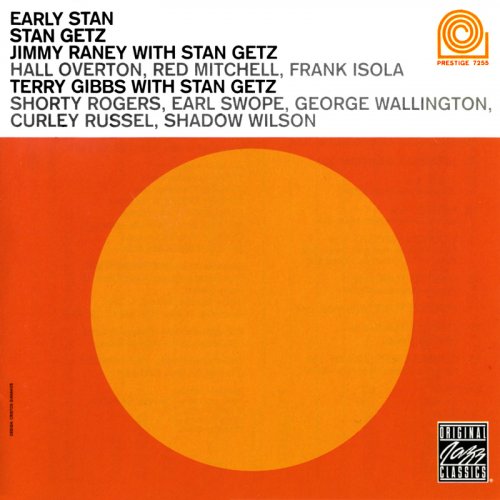 Stan Getz With Jimmy Raney & Terry Gibbs -  Early Stan  (1949- 1953) FLAC