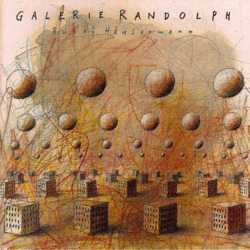 Ruedi Häusermann - Galerie Randolph (1995/2019)