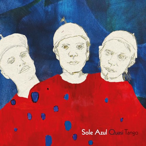 Sole Azul - Quasi Tango (2019)