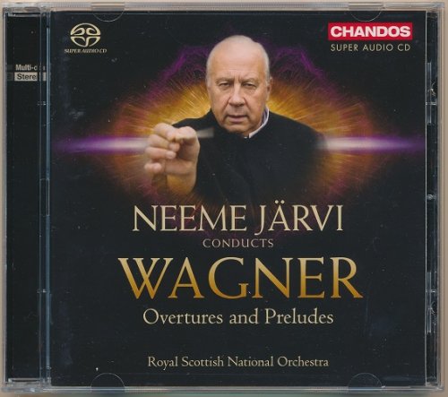 Neeme Jarvi - Wagner: Overtures and Preludes (2013) [SACD]