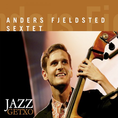 Anders Fjeldsted - Jazz Getxo 2018 (2019)