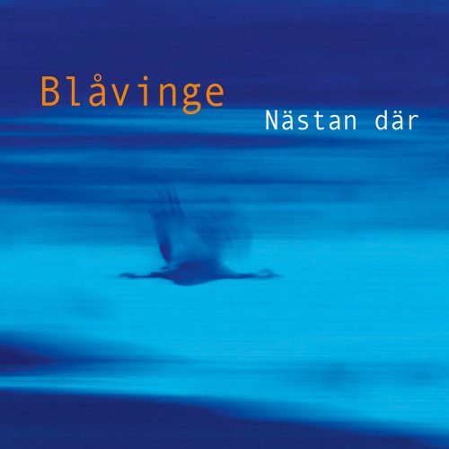 Blåvinge - Nästan där (2019)