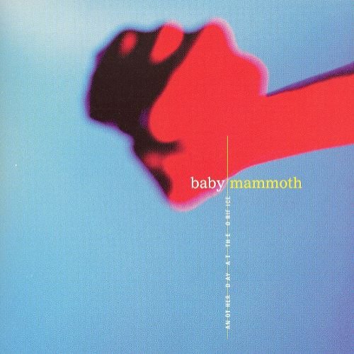 Baby Mammoth - Another Day At The Orifice (1998)