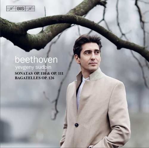Yevgeny Sudbin - Beethoven: Sonatas Op. 110 & 111 (2019) [Hi-Res]