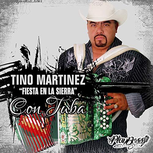 Tino Martinez - Fiesta en la Sierra (2019)