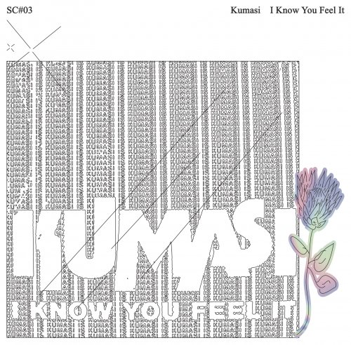Kumasi - I Know You Feel It (2019) [Hi-Res]