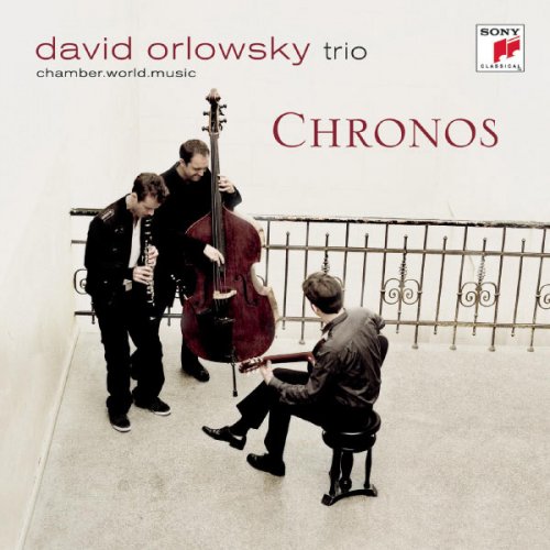 David Orlowsky Trio, Avi Avital, Per Arne Glorvigen - Chronos (2011)