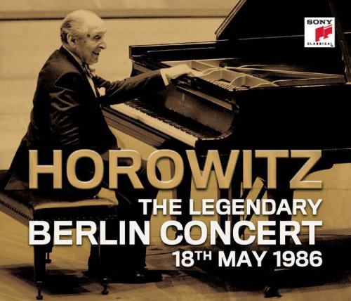 Vladimir Horowitz - The Legendary Berlin Concert (2009)
