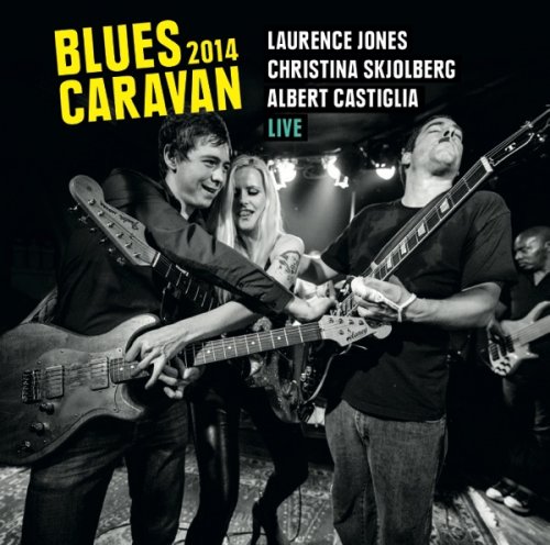 Laurence Jones - Blues Caravan 2014 (2014) [Hi-Res]